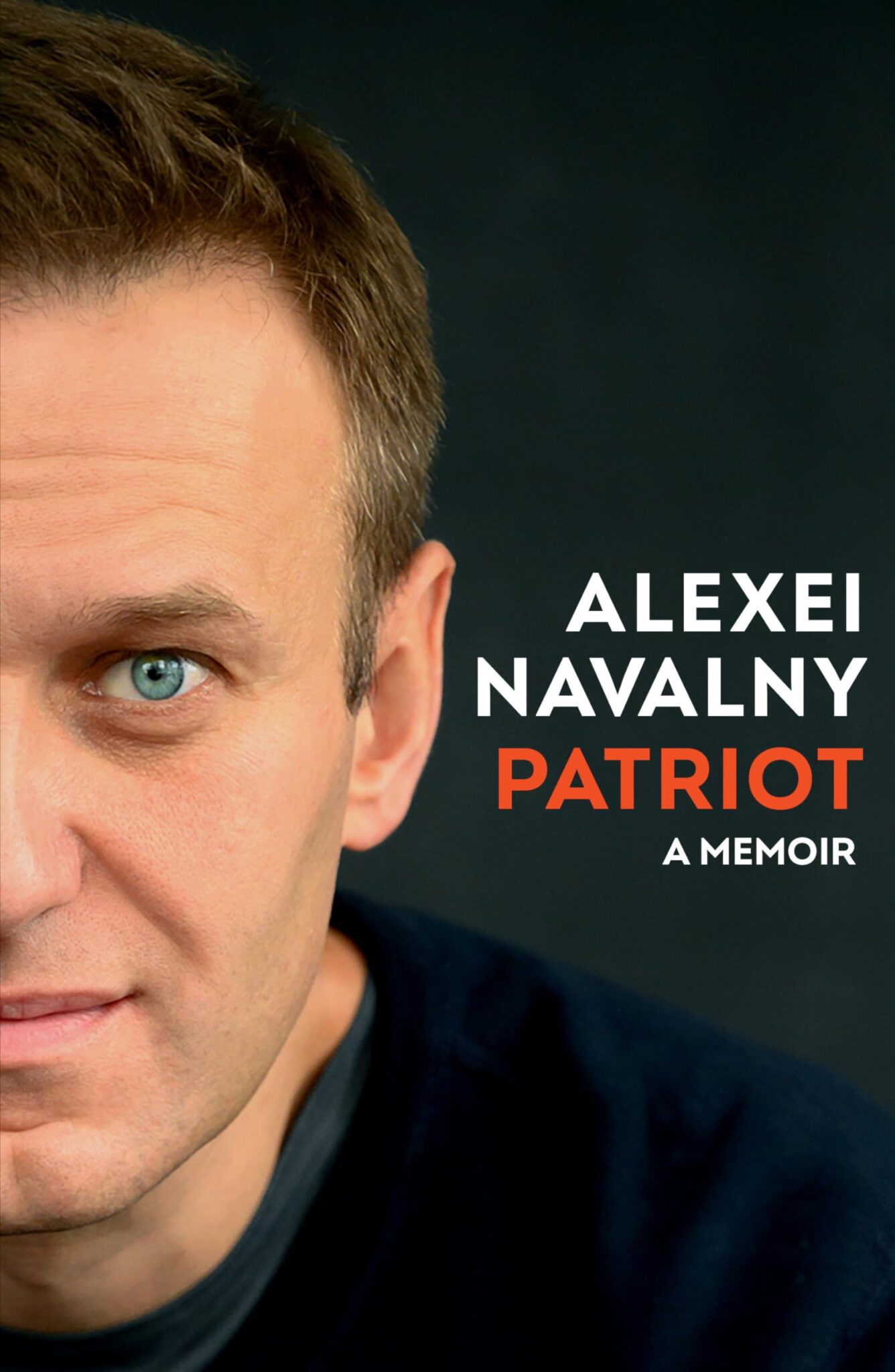 Patriot: A Memoir by Alexei Navalny (updated) – A Common Reader